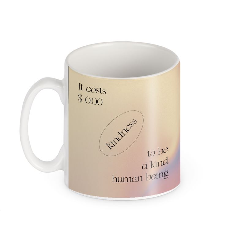 0 Cost For Kindness Mug - view 2