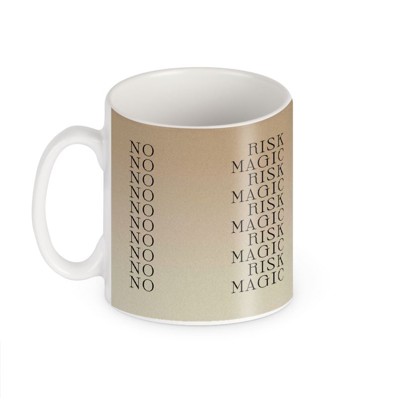 No Risk No Magic Mug - view 2